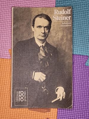 Rudolf Steiner. In Selbstzeugnissen und Bilddokumenten.