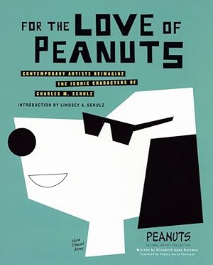 For the Love of Peanuts: Contemporary Artists Reimagine The Iconic Characters of Charles M. Schulz