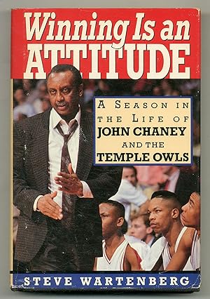 Winning Is an Attitude: A Season in the Life of John Chaney and the Temple Owls