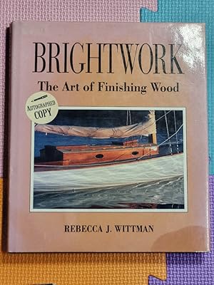 Brightwork: The Art of Finishing Wood