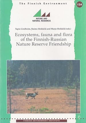 Ecosystems, Fauna and Flora of the Finnish-Russian Nature Reserve Friendship