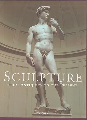 Sculpture : From Antiquity to the Present (4 vol.)