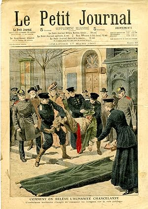 "LE PETIT JOURNAL N°852 du 17/3/1907" COMMENT ON RELÈVE L'HUMANITÉ CHANCELANTE : L'ambulance berl...