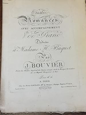 Quatre romances avec accompagnement de piano, dédiées à Madame H. Buquet