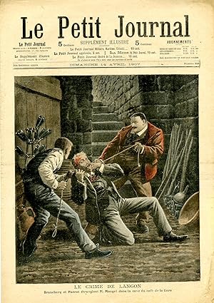 "LE PETIT JOURNAL N°856 du 14/4/1907" LE CRIME DE LANGON : Branchery et Parrot étranglent M. Mong...