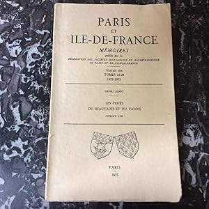 Les peurs du BEAUVAISIS et du VALOIS . 1789 juillet . Tiré à part des Mémoires de PARIS et de ILE...