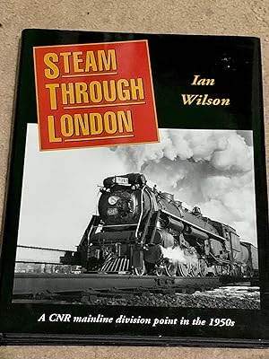 Steam Through London / Steam at Allandale (Both Signed by author)