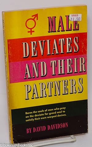 Male Deviates and Their Partners