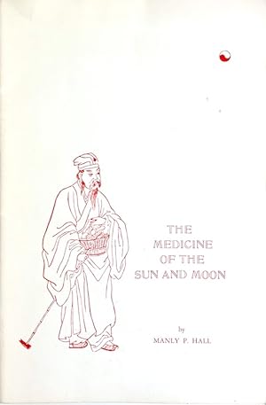 The Medicine Of The Sun and Moon
