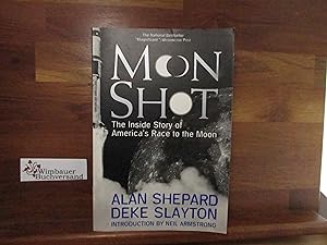 Moon Shot: The Inside Story of America's Race to the Moon