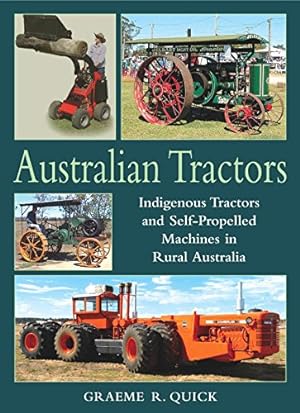 Australian Tractors: Indigenous Tractors And Self-propelled Machines in Rural Australia