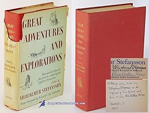 Great Adventures and Explorations: From the Earliest Times to the Present, as told by the Explore...