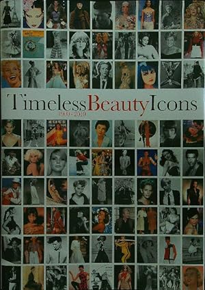 Timeless beauty icons 1900-2010