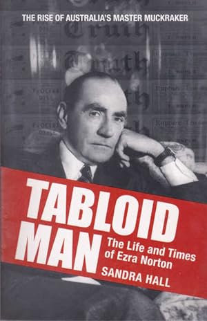 Tabloid Man: The Life and Times of Ezra Norton