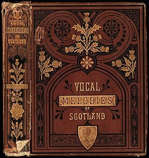 The Queen's Edition of The Vocal Melodies of Scotland arranged with Symphonies and Accompaniments...