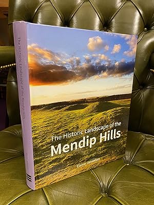 The Historic Landscape of the Mendip Hills