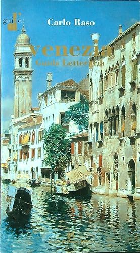 Venezia. Guida letteraria