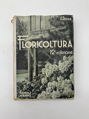 Manuale di floricoltura. Dodicesima edizione