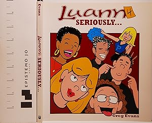 Seriously.: Luann #4 (Volume 4)