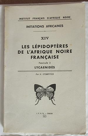 Les Lépidoptères de l'Afrique Noire Française : fascicule 3 : Lycaenidés
