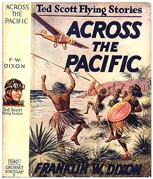Ted Scott Flying Stories / Across the Pacific / Or Ted Scott's Hop to Australia
