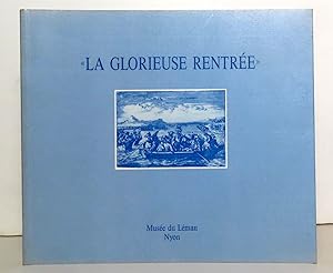 La glorieuse rentrée 1689-1989. Toute l'histoire des Vaudois du Piémont.