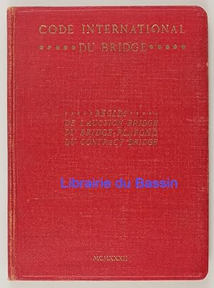 Code international du bridge Règles de l'auction bridge, du bridge-plafond, du contract bridge