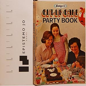 Baker's Cut-Up Cake Party Book