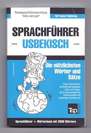 Sprachführer Usbekisch. Die nützlichsten Wörter und Sätze. Sprachführer und Wörterbuch mit 3000 W...