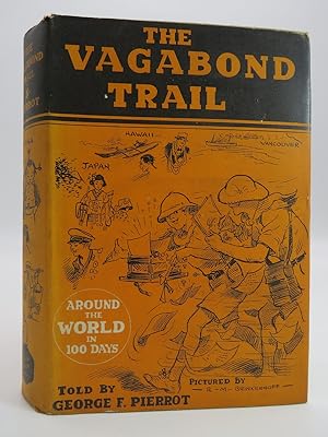 THE VAGABOND TRAIL Around the World in 100 Days,