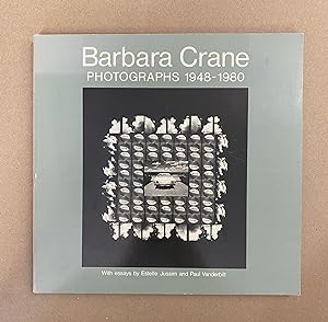 Barbara Crane: Photographs 1948-1980
