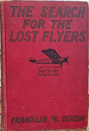 The Search for the Lost Flyers (Ted Scott Flying Stories)