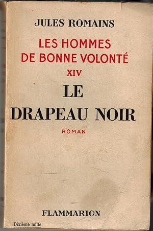 Les Hommes de Bonne Volonte XIV: Le Drapeau Noir Roman