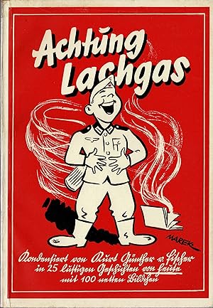 Achtung Lachgas! Kondensiert in 25 lustigen Geschichten von heute. (Originalausgabe1940)