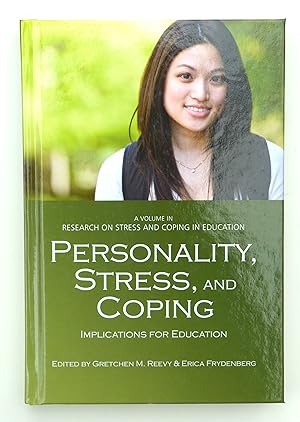 Personality, Stress, and Coping: Implications for Education (HC) (Research on Stress and Coping i...