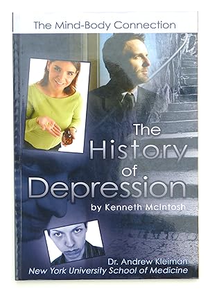 The History of Depression: The Mind-body Connection (Antidepressants Series)