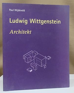 Ludwig Wittgenstein. Architekt.
