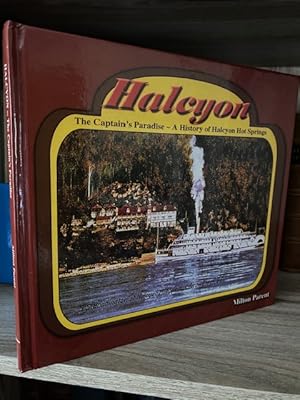 HALCYON THE CAPTAIN'S PARADISE - A HISTORY OF HALCYON HOT SPRINGS