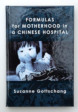 Formulas for Motherhood in a Chinese Hospital