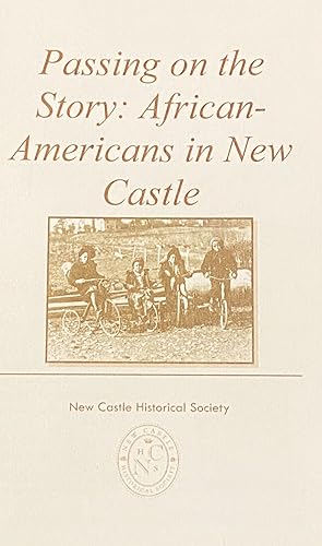 Passing on the Story: African-Americans in New Castle