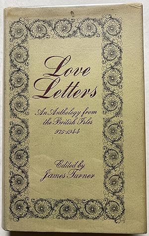 Love Letters - An Anthology From The British Isles 975-1944