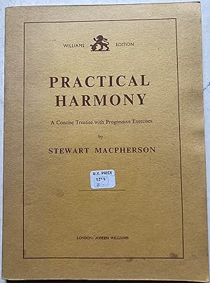 Practical Harmony - A Concise Treatise With Progressive Exercises