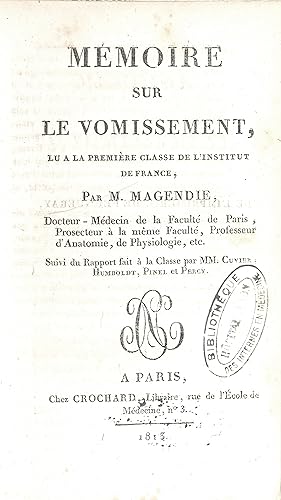 MAGENDIE (François). Mémoire sur le vomissement, lu à la première classe de l'Institut de France,...