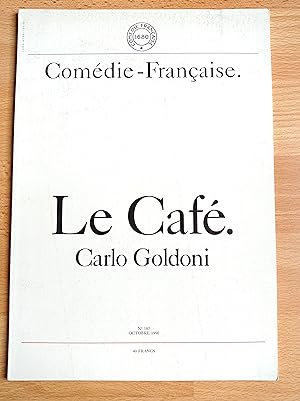 Le Café de Carlo Goldoni. Comédie-française N° 187. Octobre 1990.