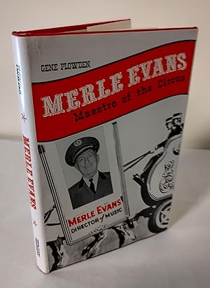 Merle Evans; maestro of the circus