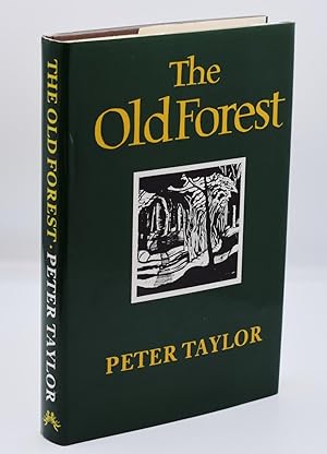 THE OLD FOREST; [Association copy, inscribed]