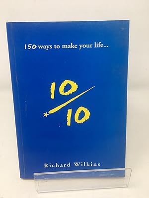 150 Ways to Make Your Life.10 Out of 10