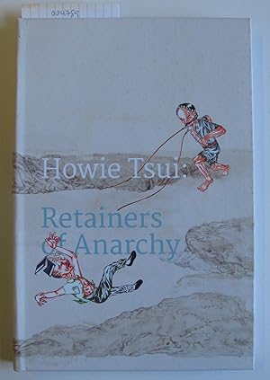 Howie Tsui: Retainers of Anarchy