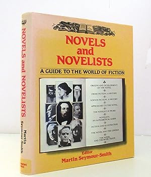 Novels and Novelists: A Guide to the World of Fiction