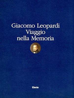 Giacomo Leopardi: Viaggio nella memoria